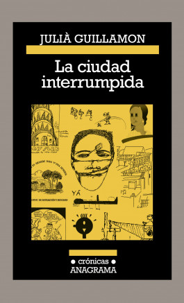 Juliá Guillamon - La ciudad interrumpida (2019) 