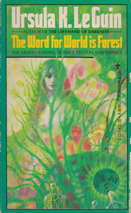 Ursula K. Le Guin - The Word for World is Forest (1989) 